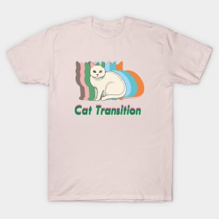 cat transition T-Shirt